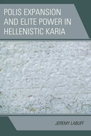 Cover of Polis Expansion and Elite Power in Hellenistic Karia