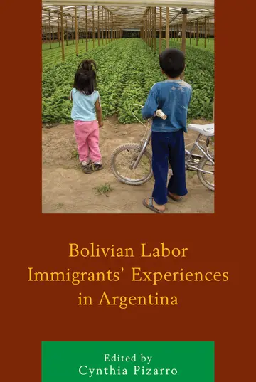 Cover of Bolivian Labor Immigrants' Experiences in Argentina