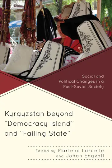Cover of Kyrgyzstan Beyond Democracy Island and Failing State