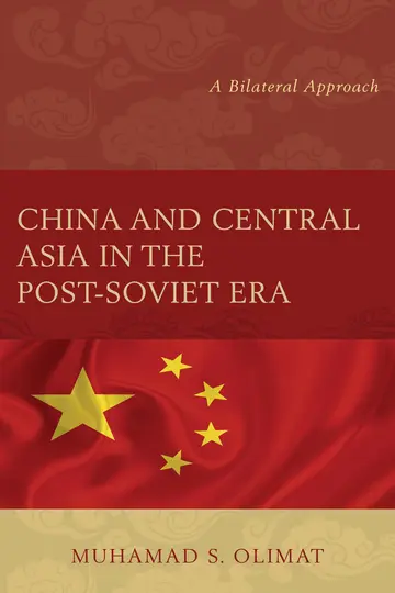 Cover of China and Central Asia in the Post-Soviet Era
