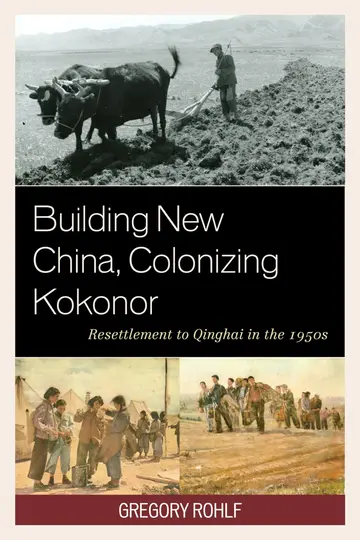 Cover of Building New China, Colonizing Kokonor