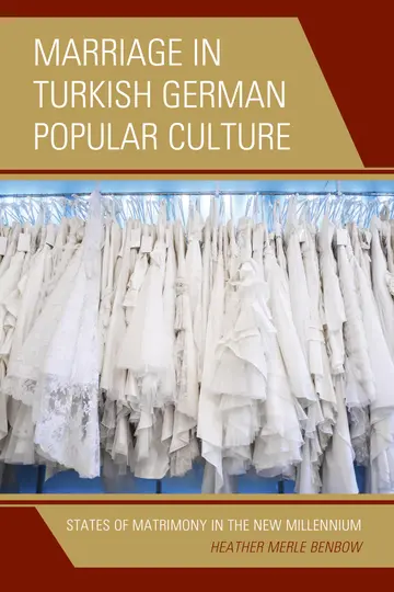 Cover of Marriage in Turkish German Popular Culture