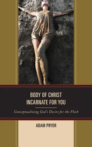 Cover of Body of Christ Incarnate for You