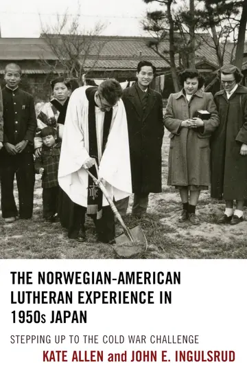 Cover of The Norwegian-American Lutheran Experience in 1950s Japan