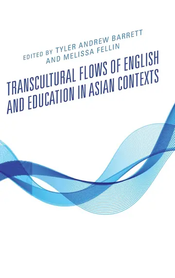 Cover of Transcultural Flows of English and Education in Asian Contexts