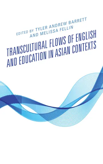 Cover of Transcultural Flows of English and Education in Asian Contexts