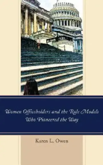 Cover of Women Officeholders and the Role Models Who Pioneered the Way
