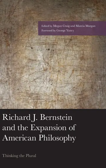 Cover of Richard J. Bernstein and the Expansion of American Philosophy