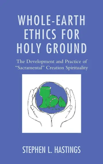 Cover of Whole-Earth Ethics for Holy Ground