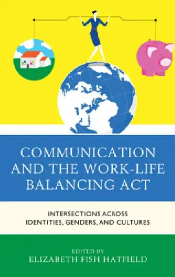 Cover of Communication and the Work-Life Balancing Act
