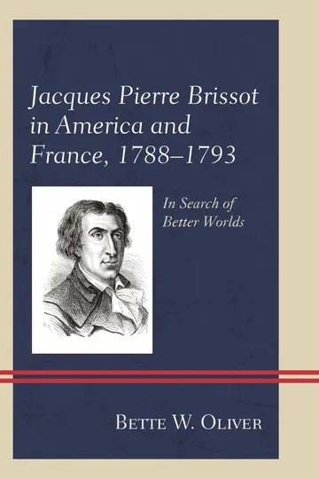 Cover of Jacques Pierre Brissot in America and France 1788-1793