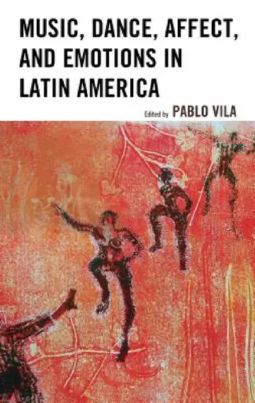 Cover of Music, Dance, Affect, and Emotions in Latin America