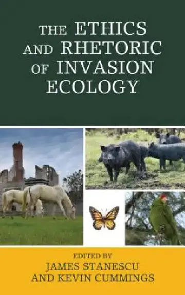 Cover of Ethics and Rhetoric of Invasion Ecology