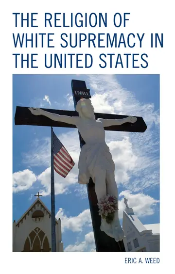 Cover of The Religion of White Supremacy in the United States