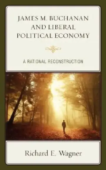 Cover of James M. Buchanan and Liberal Political Economy