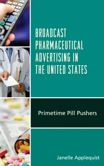 Cover of Broadcast Pharmaceutical Advertising in the United States
