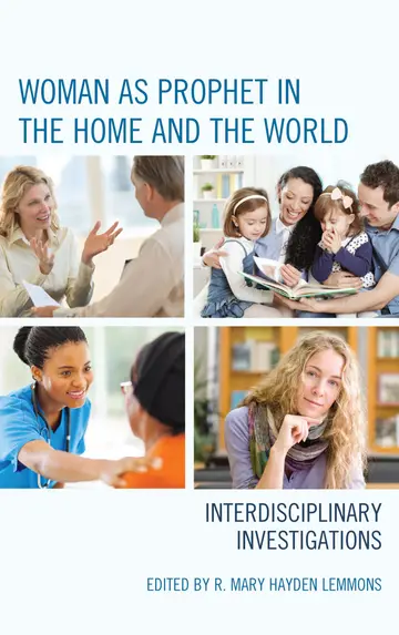 Cover of Woman as Prophet in the Home and the World