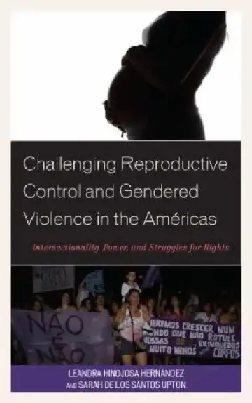 Cover of Challenging Reproductive Control and Gendered Violence in the Américas