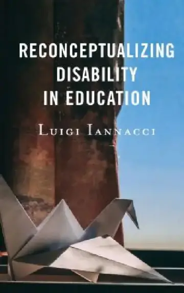 Cover of Reconceptualizing Disability in Education