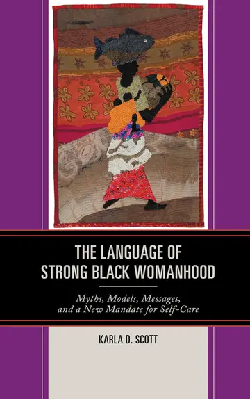 Cover of The Language of Strong Black Womanhood