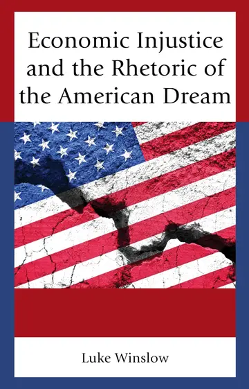 Cover of Economic Injustice and the Rhetoric of the American Dream