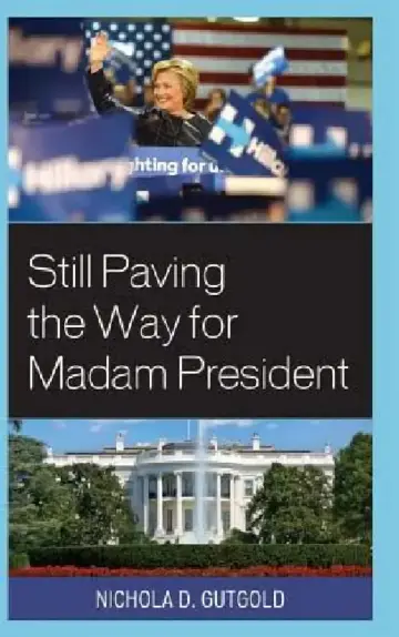 Cover of Still Paving the Way for Madam President