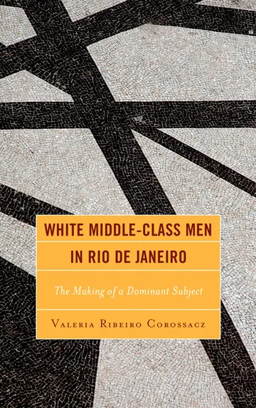 Cover of White Middle-Class Men in Rio de Janeiro