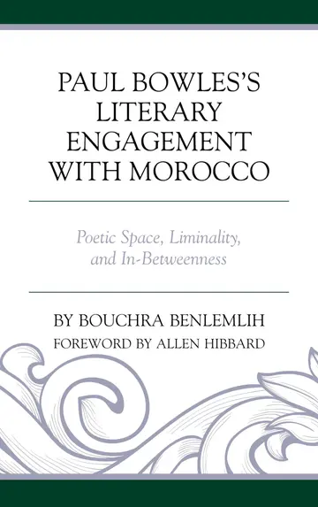 Cover of Paul Bowles's Literary Engagement with Morocco