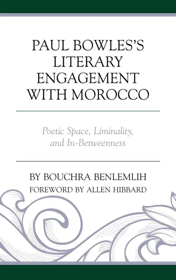 Cover of Paul Bowles's Literary Engagement with Morocco