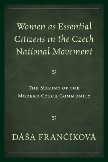Cover of Women as Essential Citizens in the Czech National Movement