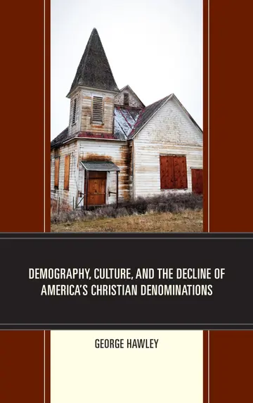 Cover of Demography, Culture, and the Decline of America's Christian Denominations