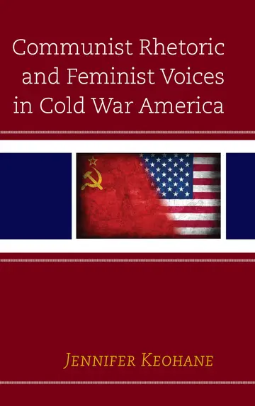 Cover of Communist Rhetoric and Feminist Voices in Cold War America