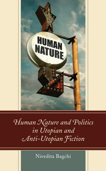 Cover of Human Nature and Politics in Utopian and Anti-Utopian Fiction