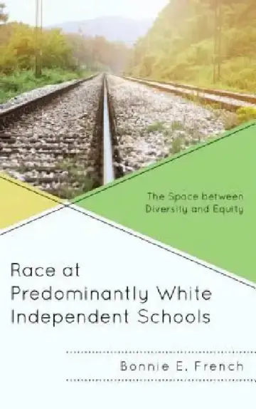Cover of Race at Predominantly White Independent Schools