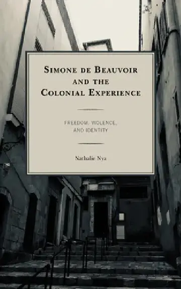 Cover of Simone de Beauvoir and the Colonial Experience