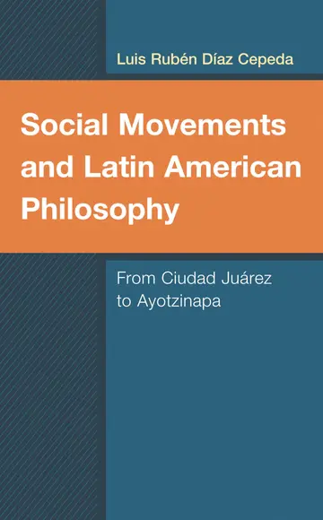 Cover of Social Movements and Latin American Philosophy