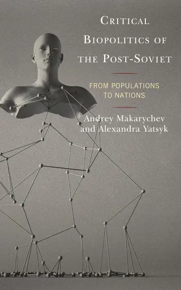 Cover of Critical Biopolitics of the Post-soviet
