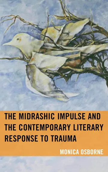 Cover of The Midrashic Impulse and the Contemporary Literary Response to Trauma