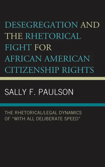 Cover of Desegregation and the Rhetorical Fight for African American Citizenship Rights
