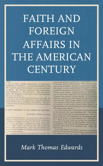 Cover of Faith and Foreign Affairs in the American Century