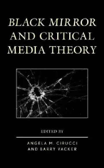 Cover of Black Mirror and Critical Media Theory