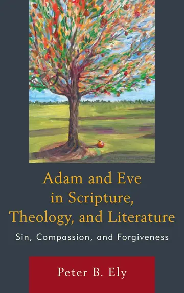 Cover of Adam and Eve in Scripture, Theology, and Literature