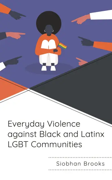 Cover of Everyday Violence against Black and Latinx LGBT Communities