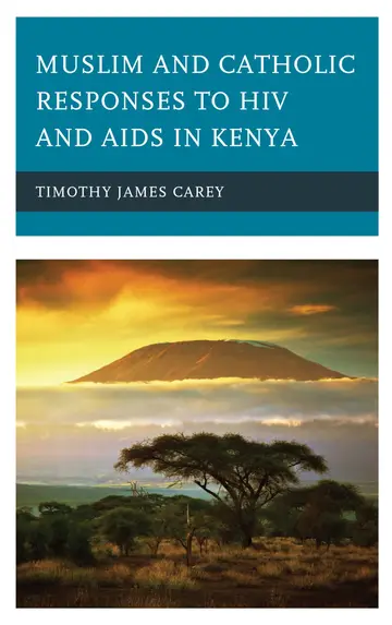Cover of Muslim and Catholic Responses to HIV and AIDS in Kenya