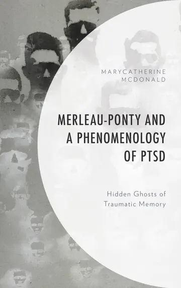 Cover of Merleau-Ponty and a Phenomenology of PTSD