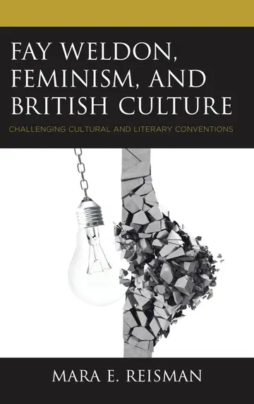 Cover of Fay Weldon, Feminism, and British Culture