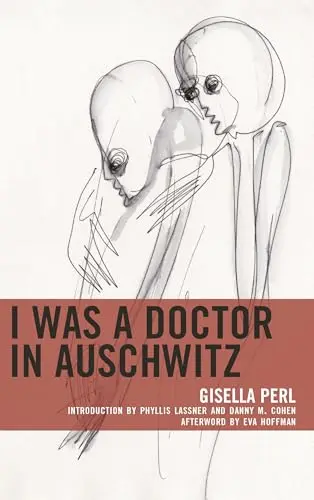 Cover of I Was a Doctor in Auschwitz
