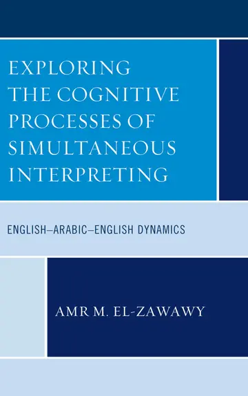 Cover of Exploring the Cognitive Processes of Simultaneous Interpreting