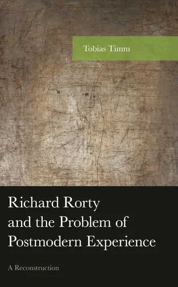Cover of Richard Rorty and the Problem of Postmodern Experience
