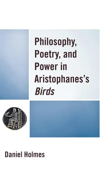 Cover of Philosophy, Poetry, and Power in Aristophanes's Birds